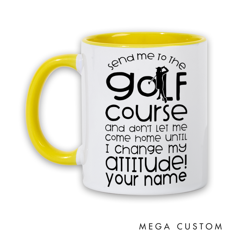 Personalized Golf Mug with Custom Name Send Me to the Golf Course Fun and Humorous Design for Golf Lovers