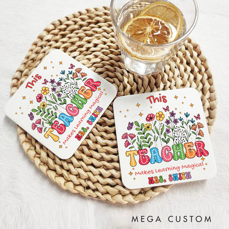 Personalized Coasters for Teachers This Teacher Makes Learning Magical Appreciation Gift for Teachers