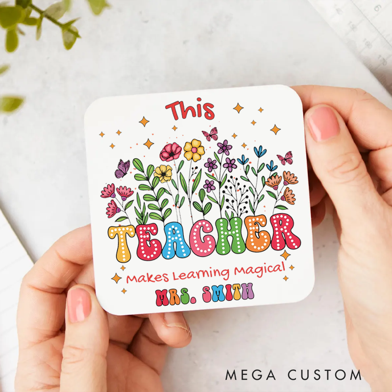Personalized Coasters for Teachers This Teacher Makes Learning Magical Appreciation Gift for Teachers