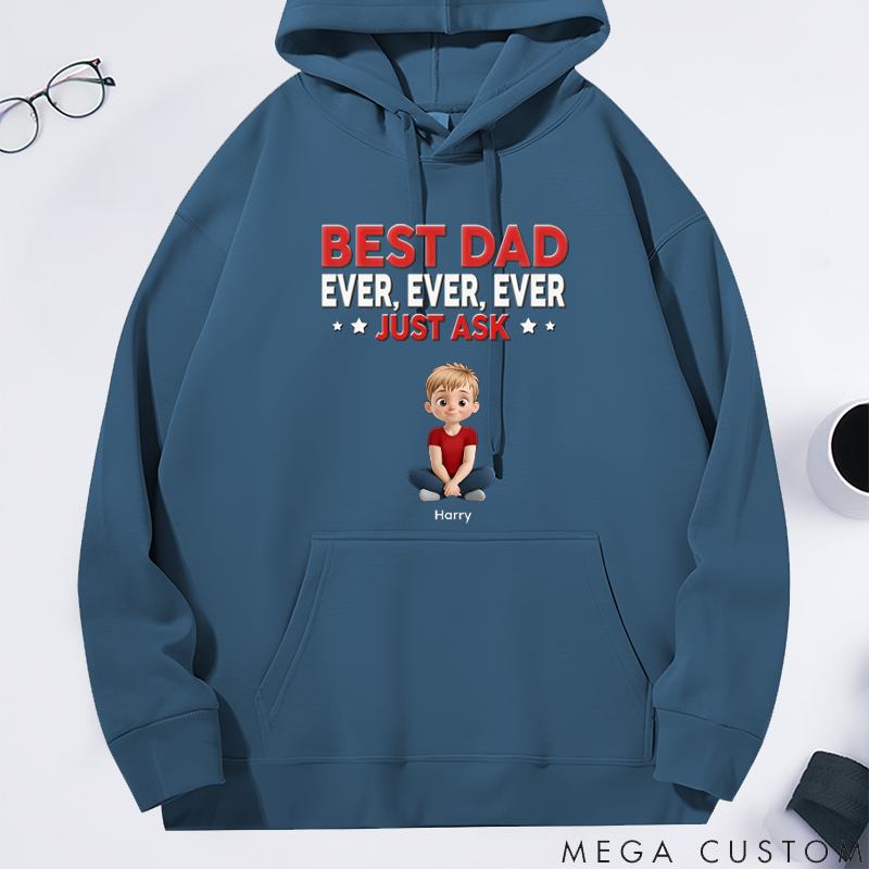 Personalized Best Dad Ever Just Ask Gift for Dad Classic Hoodie Gift for Dad Grandpa