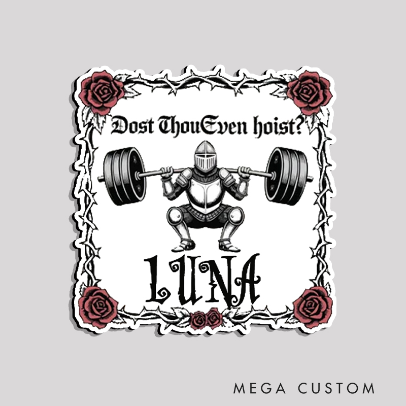 Personalized Fitness Refrigerator Magnet with Dost Thou Even Hoist Knight Squat Design with Roses for Gym Lover