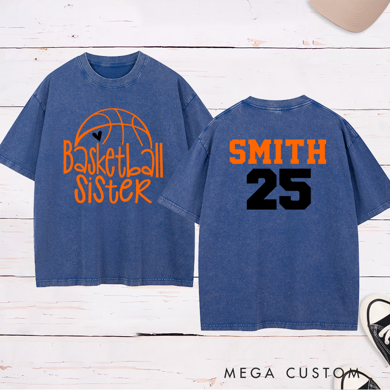 Personalized Washed T-Shirt Design Featuring "Basketball Sister" Graphic with Custom Name and Number for a Supportive and Stylish Look