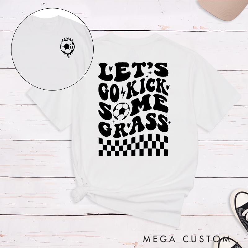 Personalized "Let’s Go Kick Some Grass" Soccer T-Shirt with Custom Name and Number