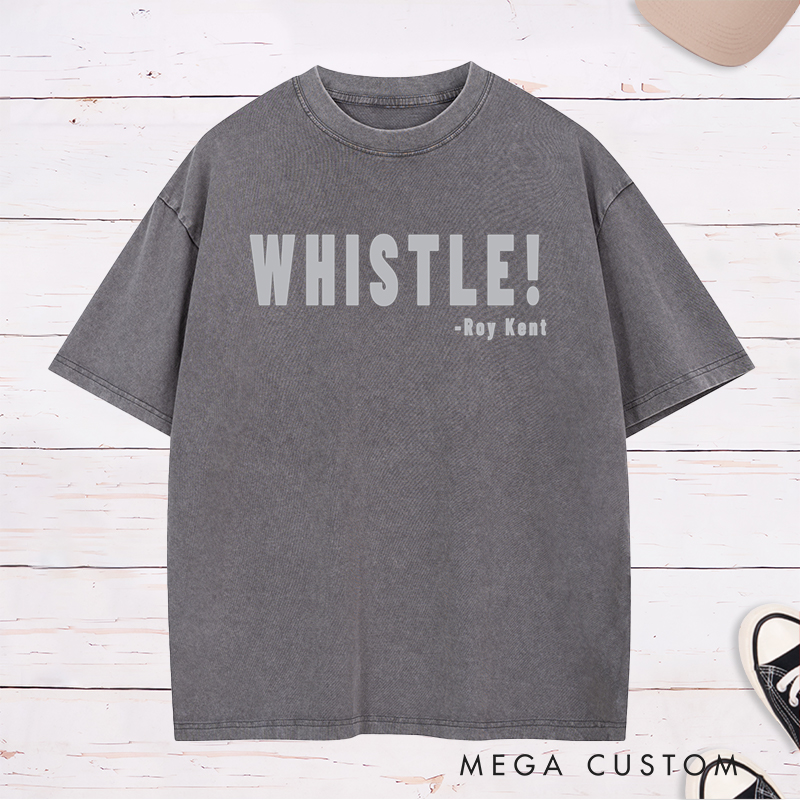 Personalized "Whistle!" Sport Washed T-Shirt with Custom Name