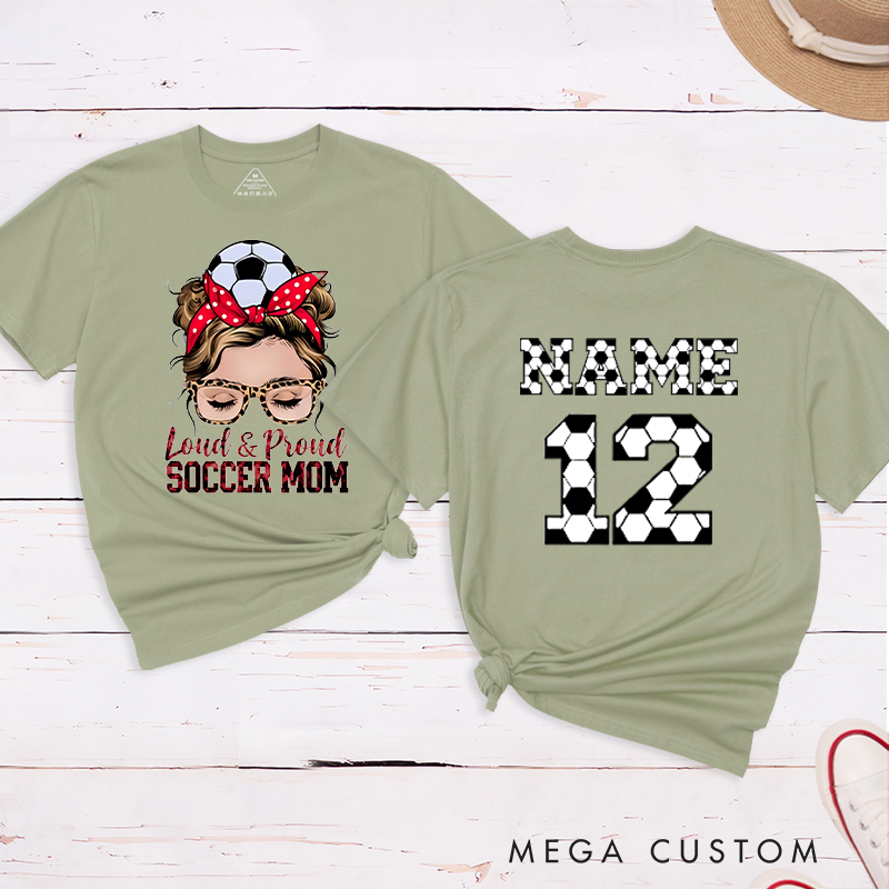 Personalized "Loud & Proud Soccer Mom" T-Shirt with Custom Name and Number