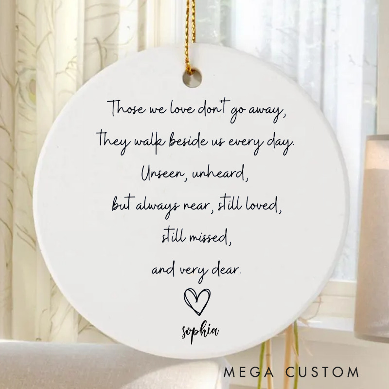 Personalized Memorial Ornament Memorial Keepsake Ornament for Loss of Loved One Bereavement Gifts in Loving Memory Gifts Those We Love Dont Go Away