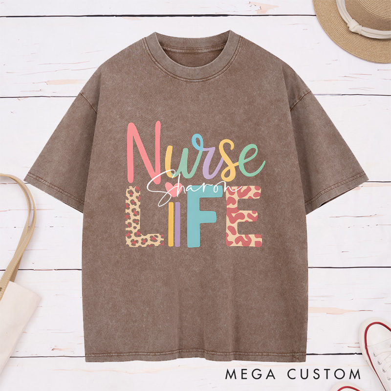 Personalized Nurse Washed T-Shirt Customized Nurse Life Design Washed T-Shirt 