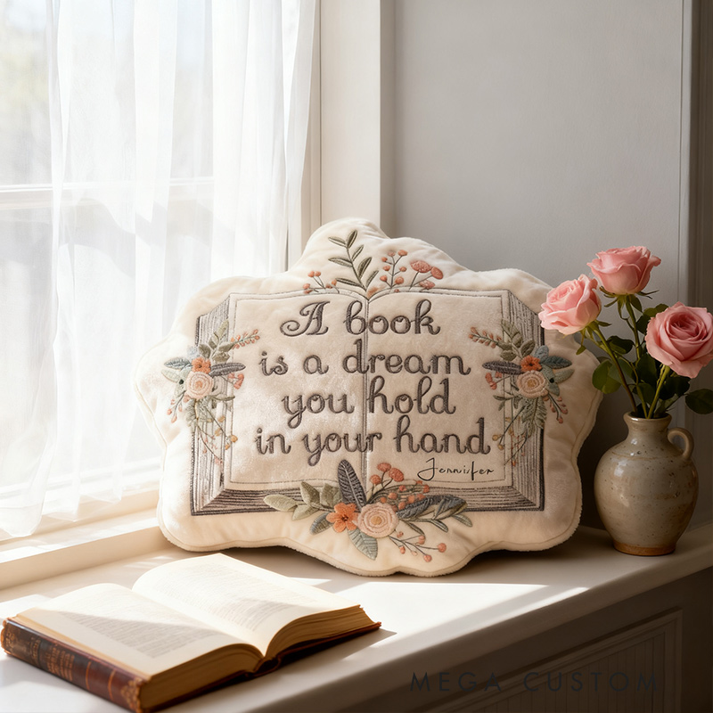 Personalized Funny Pillow Christmas Graphic 3D Print A Book is A Dream You Hold in Your Hand Custom Name Gift for Reading Lovers