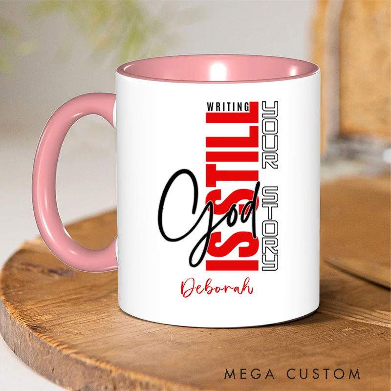 Personalized Christian God Is Still Writing Your Story Coffee Mug with Name Birthday Religious Baptism Gift for Family Friends Christians