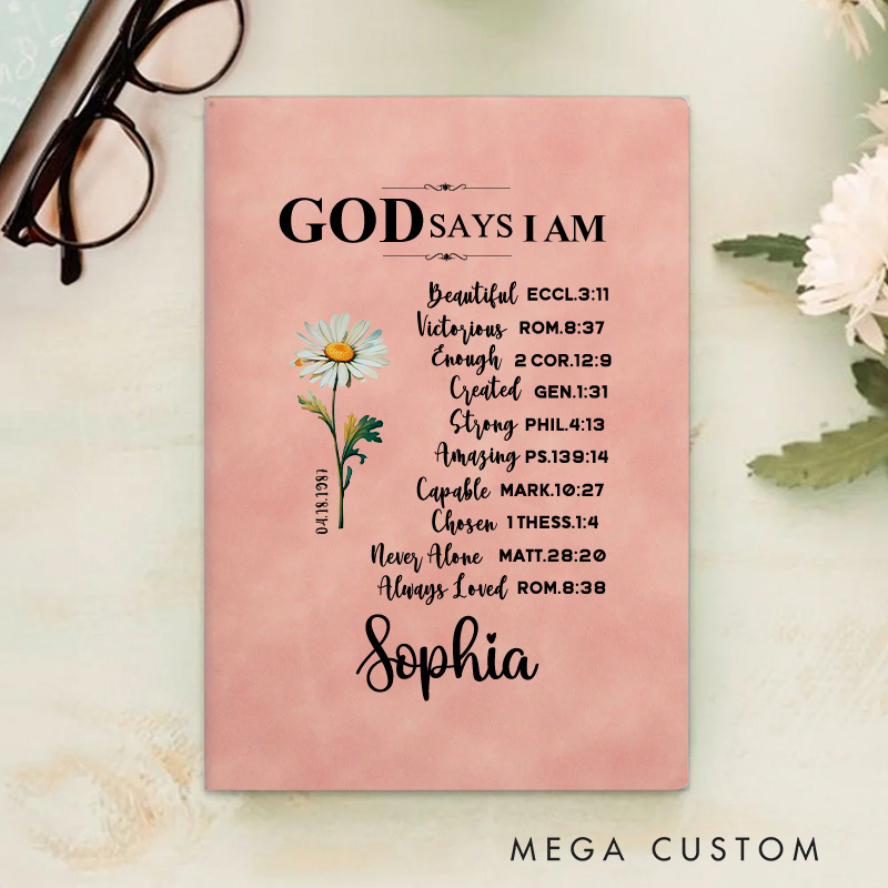 Personalized God Says I am Affirmation A5 Leather Prayer Journal Notebook with Birth Flower and Name Date Baptism Birthday Christian Gift for Women