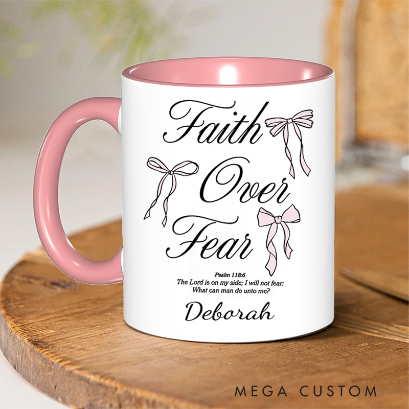 Personalized Faith Over Fear Bible Verse Inner Color Ceramic Mug with Name Birthday Religious Inspirational Gift for Christian