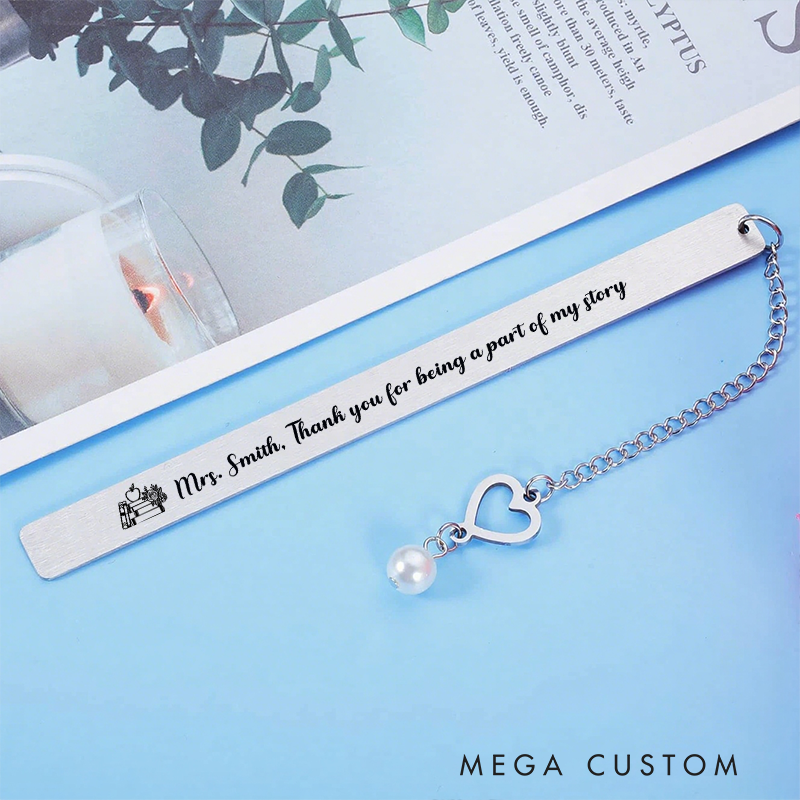 Personalized Stainless Steel Bookmark for Teachers Thank You for Being a Part of My Story Design Bookmark Teacher Thoughtful Gift