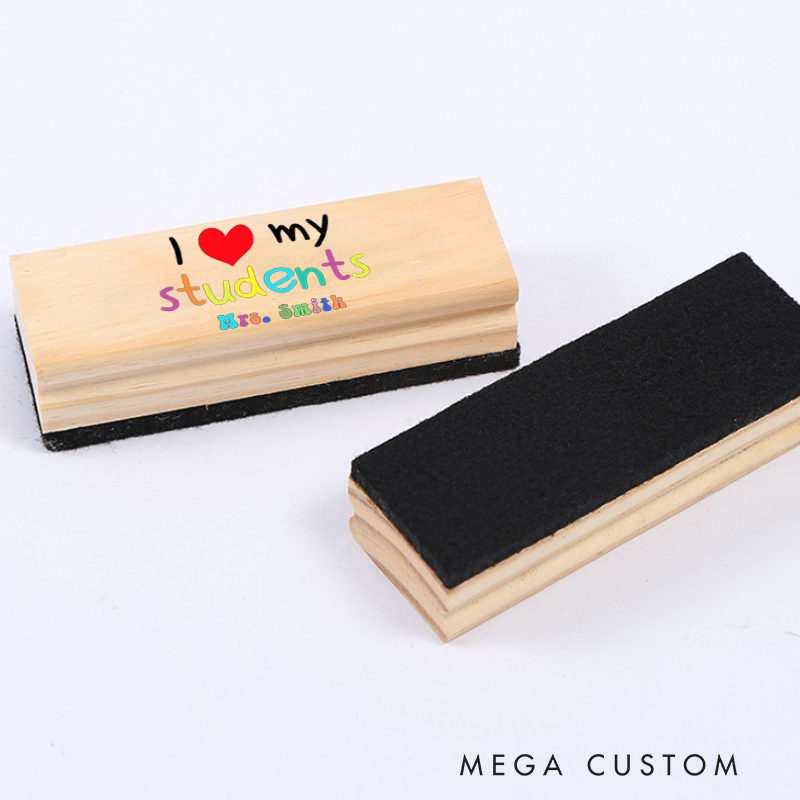 Personalized Magnetic Wooden Whiteboard Erase I Love My Students Design Appreciation Gift for Teachers