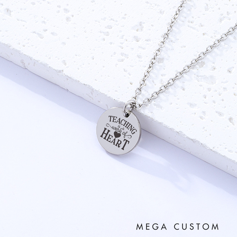 Personalized Teacher Engraved Necklace Teaching Is a Work of Heart Design Necklace Thank You Gift for Teachers