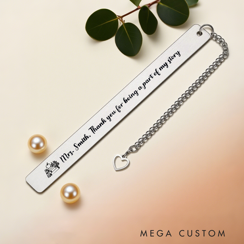 Personalized Stainless Steel Bookmark for Teachers Thank You for Being a Part of My Story Design Bookmark Teacher Thoughtful Gift