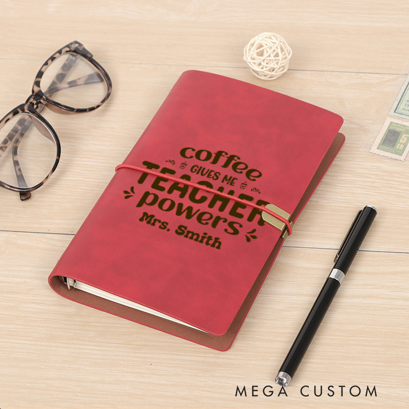 Personalized Teacher A6 Leather Wraparound Notebook Coffee Gives Me Teacher Powers Design Appreciation Gift for Teachers