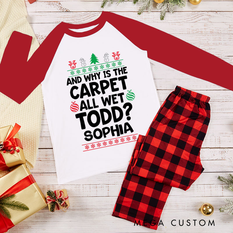 Personalized Couple I Don't Know and Why is the Carpet All Wet Xmas Pajamas Christmas Matching Pjs for Husband Wife Boyfriend Girlfriend