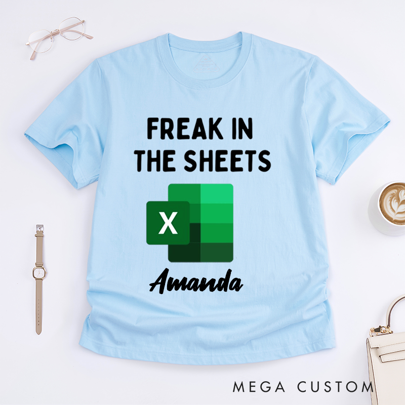 Personalized T-Shirt for Coworkers Freak in the Sheets Funny Gift T-Shirt for Office Workers