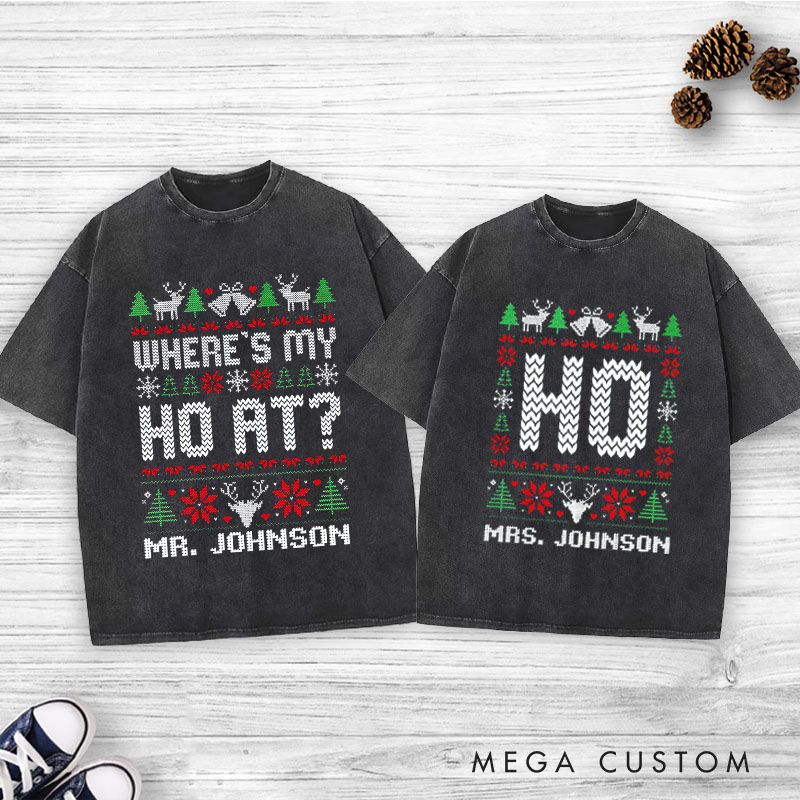 Personalized Playful Where’s My Ho At Christmas Matching Couple Washed T-Shirt