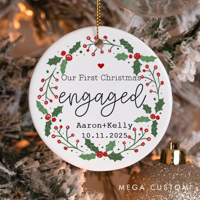 Personalized Our First Christmas Engaged Ornament with Holly Wreath Couple Engagement Christmas Ornament for Him Her