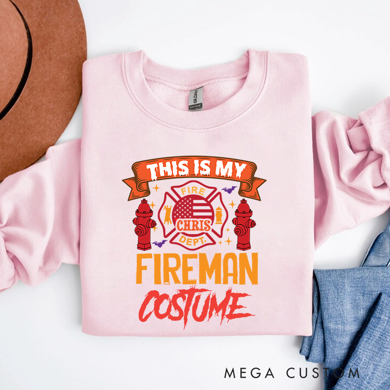 Personalized Fireman Halloween Sweatshirt This Is My Fireman Costume Theme Gift for Firefighter