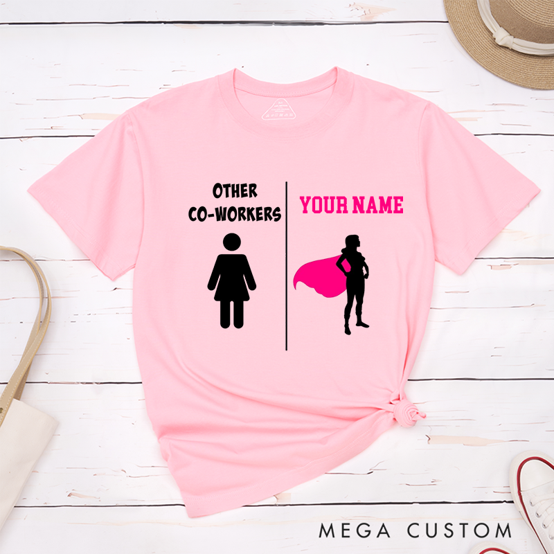 Personalized "Other Coworkers vs. You" T-Shirt – Funny Custom Superhero Design T-Shirt