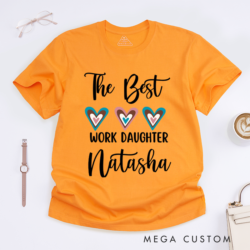 Personalized "Best Work Daughter" T-Shirt – Heart Design Custom Gift