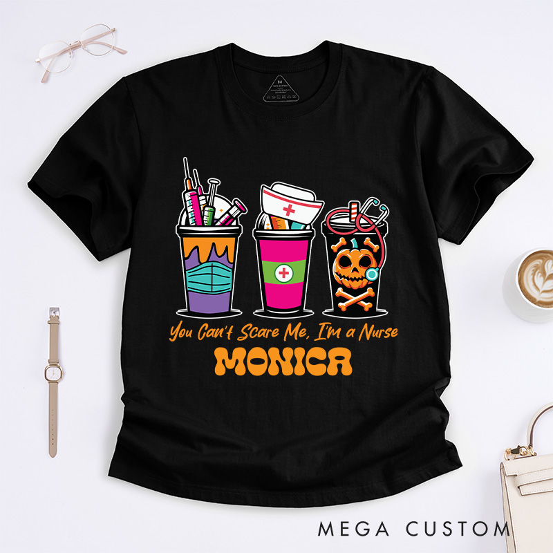 Personalized Nurse T-Shirts You Can’t Scare Me I’m a Nurse Design T-Shirts Nurse Halloween Gifts