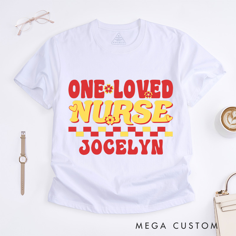 Personalized Nurse T-Shirts One Loved Nurse Fashion Design T-Shirts