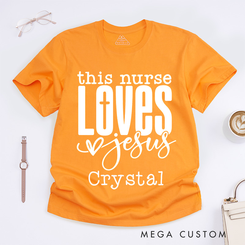 Personalized Nurse T-Shirts This Nurse Loves Jesus Fashion Design T-Shirts