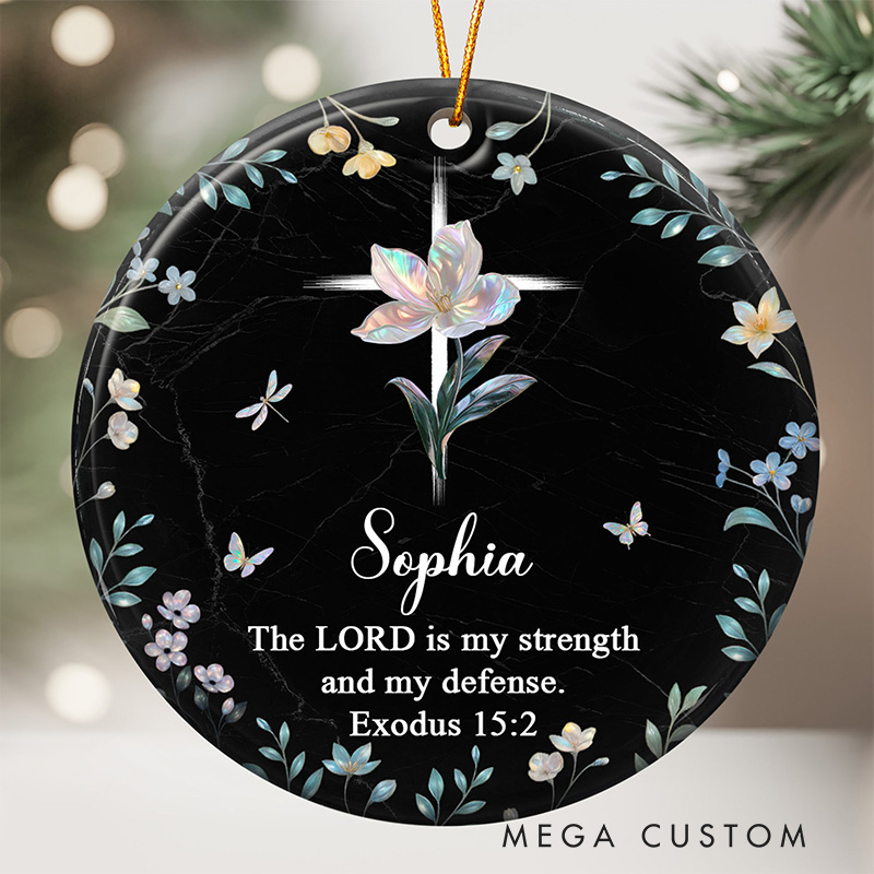 Personalized the Lord is My Strength and My Defense Ceramic Ornament with Name Religious Gift for Christians
