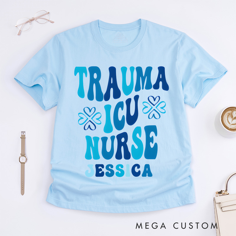 Personalized Nurse T-Shirts Trauma ICU Nurse Fashion Design T-Shirts