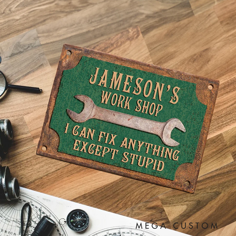 Personalized Vintage Sign I Can Fix Anything Except Stupid Workshop Garage Metal Sign with Name Biker Gift Metal Sign Wall Art