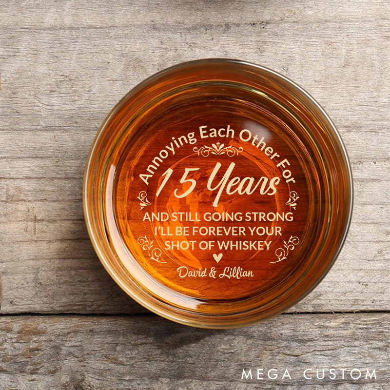 Personalized Anniversary Whiskey Glass Annoying Each Other for Years Glass Couple Anniversary Gift Whiskey Glass