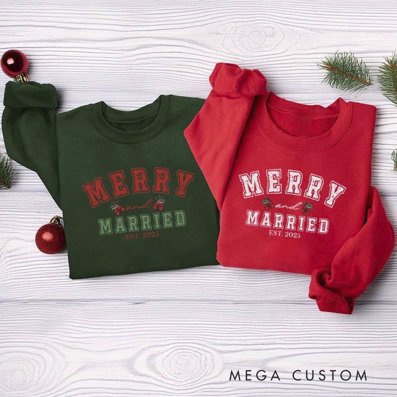 Personalized Merry and Married Crewneck for Newlywed Couple First Christmas Sweatshirt Holiday Outfit