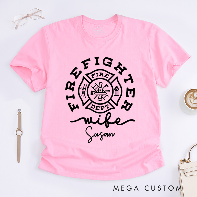 Personalized Firefighter Wife Custom Maltese Cross Design Gift for Firefighter Gift for Fireman Wife Girlfriend T-Shirt