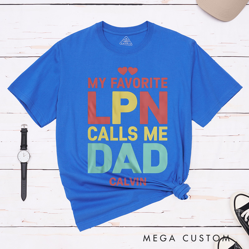 Personalized Nurse T-Shirts Proud Dad of an LPN Design T-Shirts