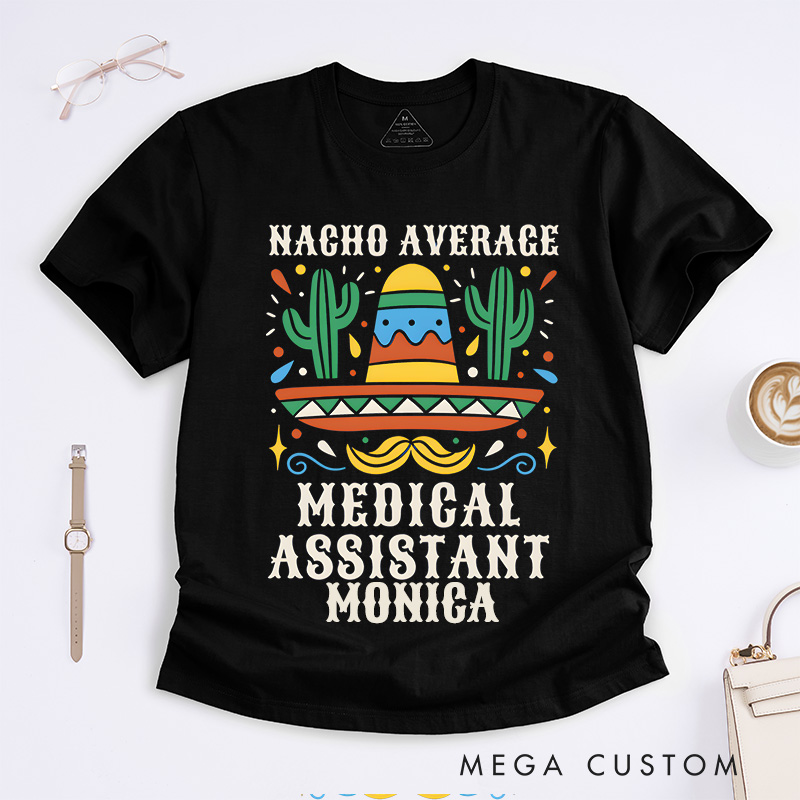 Personalized Nurse T-Shirts Average Medical Assistant Design T-Shirts