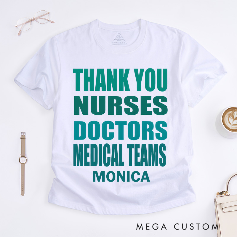 Personalized Nurse T-Shirts Thank You Nurses Doctors Medical Teams Design T-Shirts