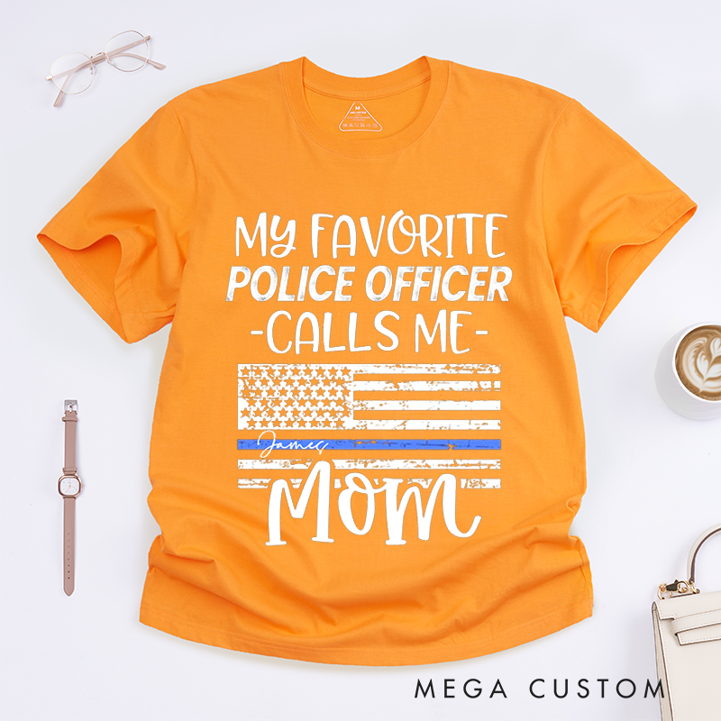Personalized Policeman My Favorite Police Officer Calls Me Mom Design Gift for Police Officer T-Shirt