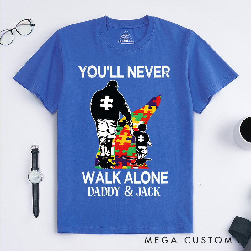 Personalized You'll Never Walk Alone Autism Awareness T-Shirt Motivational Gift