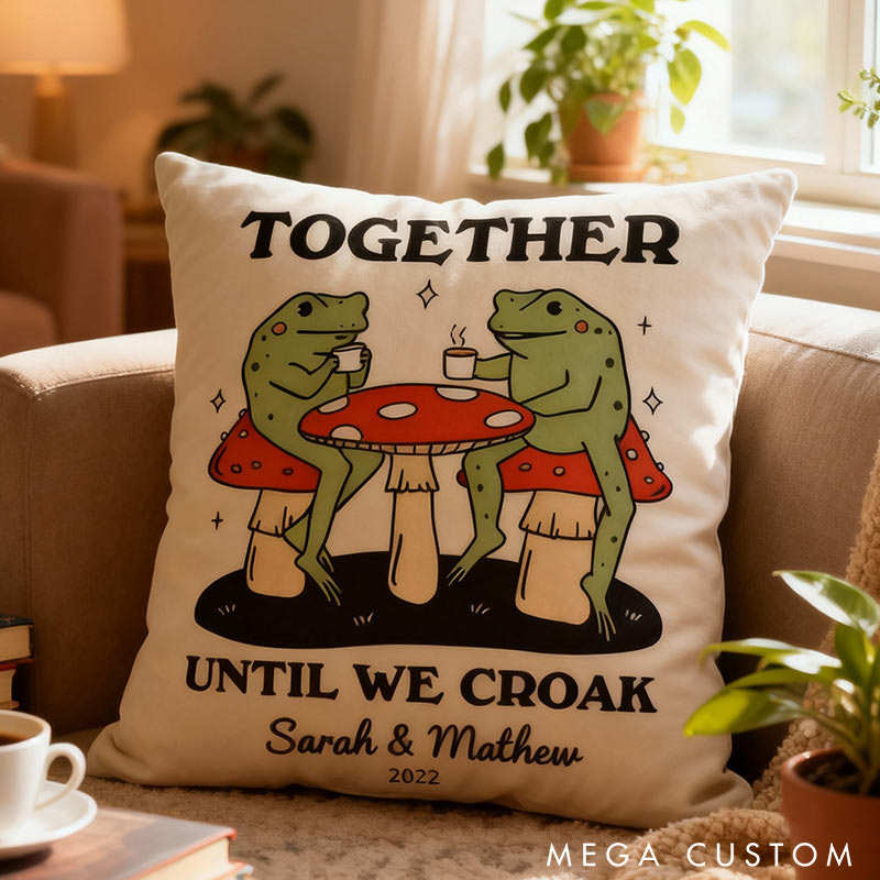 Personalized Together Until We Croak Frog Throw Pillow Valentine's Day gift for Couple Home Pillow Romantic Anniversaries Gift for Husband Wife