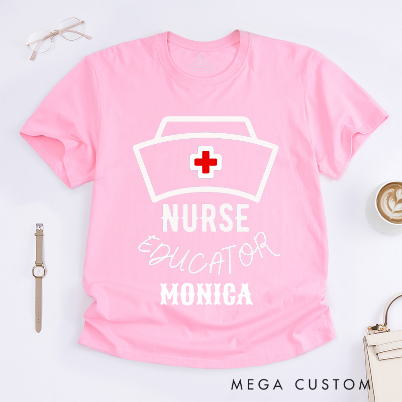 Personalized Nurse T-Shirts Nurse Educator Fashion Design T-Shirts