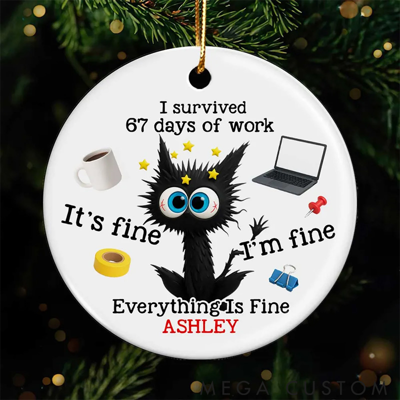 Personalized Cat Lover I Survived 67 Days of Work Funny Cat Ornament