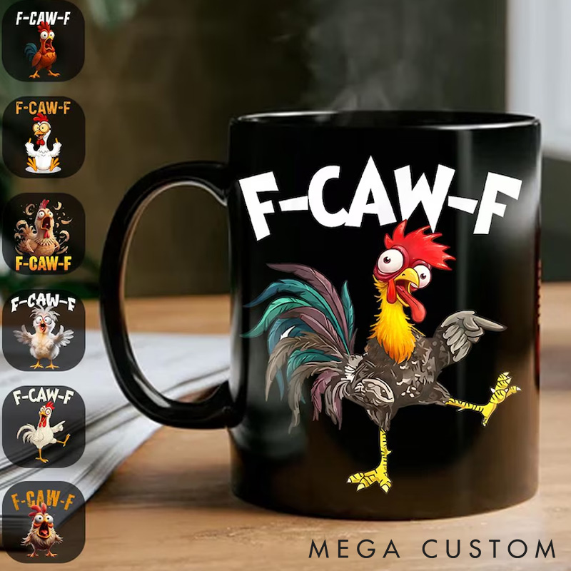 Personalized Pet Lover Funny Rooster Meme F Caw F Chicken Humor Mugs