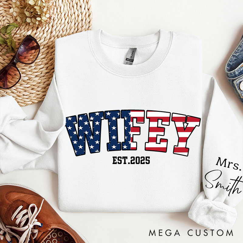 Personalized American Flag Wifey Sweatshirt Patriotic Sweatshirt for Newlyweds Stars and Stripes Flag Sweatshirt for Wife