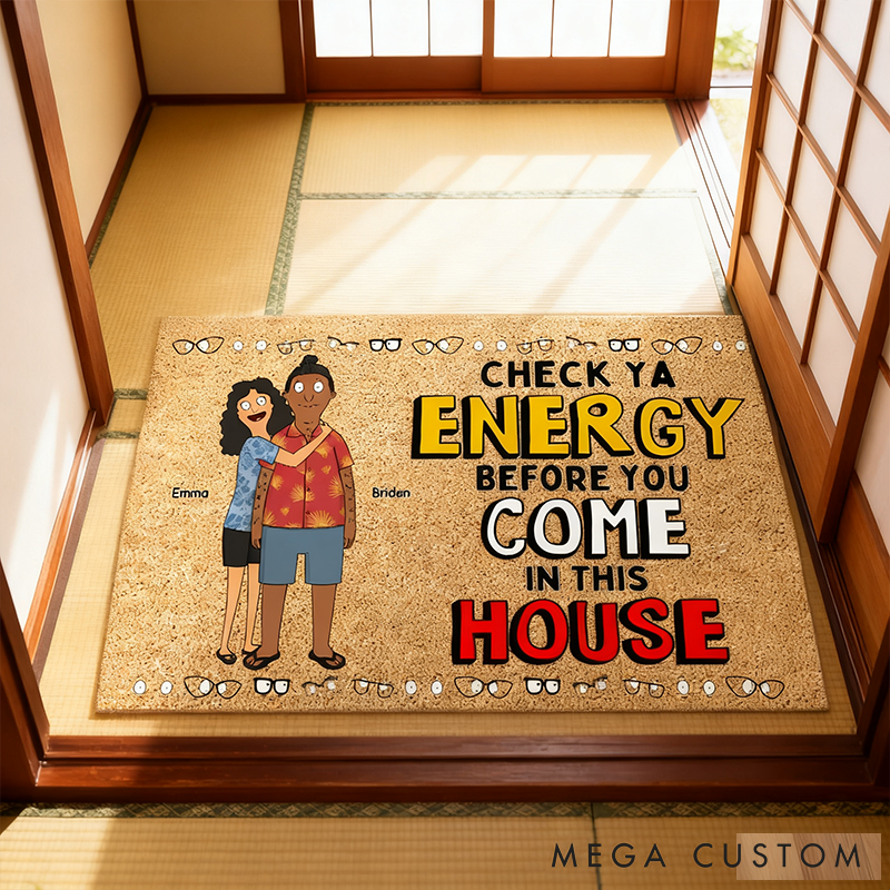 Personalized Check Ya Energy Before You Come In This House Doormat with Couple Names Non-Slip Durable Front Door Decor Gift for Couple