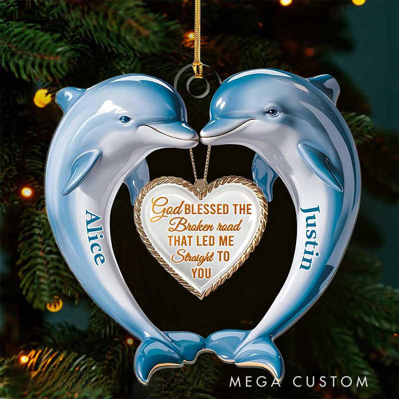 Personalized God Blessed the Broken Road Dolphin Couple Heart Acrylic Ornament with Name Christian Gift for Couple Valentine's Day Gift