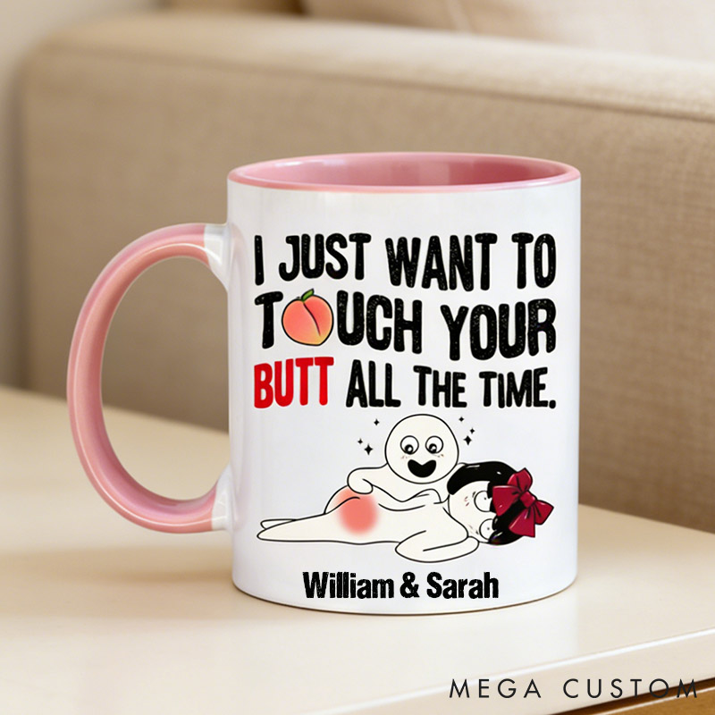 Personalized Hilarious Valentines Coffee Mug for Girlfriend I Love Touch Her Butt Couple Jokes Coffee Cup Wife Anniversary Funny Memes Gift