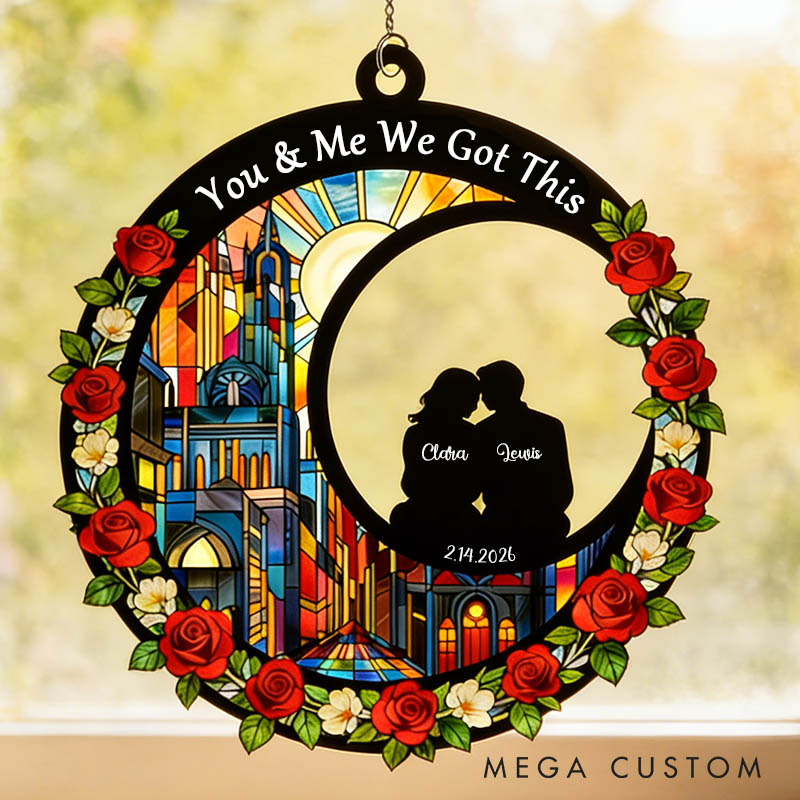 Personalized Couple Silhouette You and Me We Got This Suncatcher Custom Round Shaped Rose Flower Window Decor Anniversary Gift Valentines Day Gift